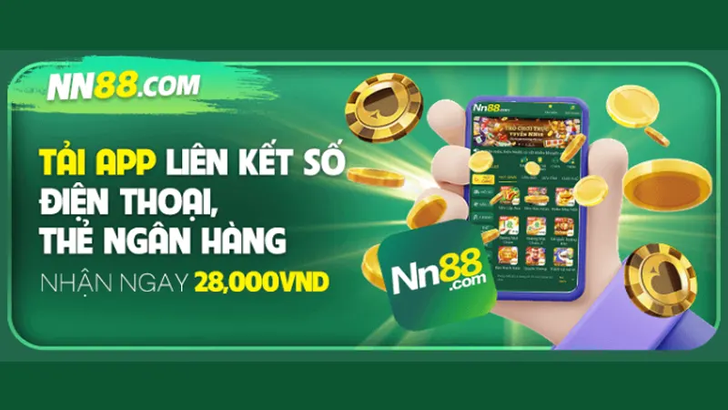 NN88 tặng 28k cho người chơi mới miễn phí